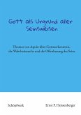 Gott als Urgrund aller Seinsweisen Gott als Urgrund aller Seinsweisen