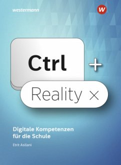 Cover Ctrl+ Reality - Digitale Kompetenzen für die Schule - Schulbuch