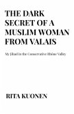 The Dark Secret of a Muslim Woman from Valais