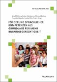 Förderung sprachlicher Kompetenzen als Grundlage für mehr Bildungsgerechtigkeit Förderung sprachlicher Kompetenzen als Grundlage für mehr Bildungsgerechtigkeit