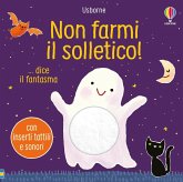 Non farmi il solletico! ...dice il fantasma Non farmi il solletico! ...dice il fantasma