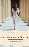 The Woman in White (eBook, ePUB) The Woman in White (eBook, ePUB)
