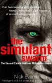 The Simulant Swarm (Xalata Orbit and Melody Fret, #2) (eBook, ePUB) The Simulant Swarm (Xalata Orbit and Melody Fret, #2) (eBook, ePUB)