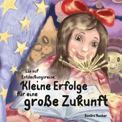 Cover Lia auf Entdeckungsreise. Kleine Erfolge für eine große Zukunft. (eBook, ePUB)
