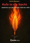 Rufe in die Nacht. Gedichte aus der Fremde 1933 bis 1943 (eBook, ePUB) Rufe in die Nacht. Gedichte aus der Fremde 1933 bis 1943 (eBook, ePUB)