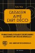 L'assassin aime l'Art déco (eBook,... - Bild 1