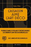 L'assassin aime l'Art déco (eBook, ePUB) L'assassin aime l'Art déco (eBook, ePUB)