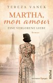 Martha, Mon Amour. Eine verloreneLiebe (eBook, ePUB)