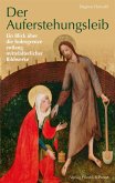 Der Auferstehungsleib (eBook, PDF) Der Auferstehungsleib (eBook, PDF)