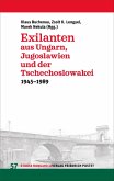 Exilanten aus Ungarn, Jugoslawien und der Tschechoslowakei (eBook, PDF) Exilanten aus Ungarn, Jugoslawien und der Tschechoslowakei (eBook, PDF)