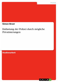 Entlastung der Polizei durch mögliche Privatisierungen (eBook, ePUB)