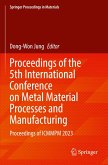 Proceedings of the 5th International Conference on Metal Material Processes and Manufacturing
