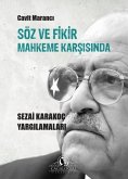Söz ve Fikir Mahkeme Karsisinda