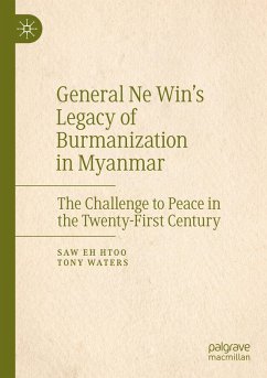 Cover General Ne Win's Legacy of Burmanization in Myanmar