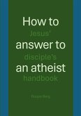 How to answer to an atheist