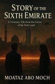 Story of the Sixth Emirate (eBook, ePUB) Story of the Sixth Emirate (eBook, ePUB)