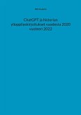 ChatGPT ja historian ylioppilaskirjoitukset vuodesta 2020 vuoteen 2022