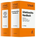 Arbeitsrechts-Handbuch und Arbeitsrechtliches Formular- und Verfahrenshandbuch Arbeitsrechts-Handbuch und Arbeitsrechtliches Formular- und Verfahrenshandbuch