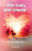 Böyle Gelmis Böyle Gitmesin Böyle Gelmis Böyle Gitmesin