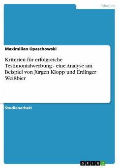 Kriterien für erfolgreiche Testimonialwerbung - eine Analyse am Beispiel von Jürgen Klopp und Erdinger Weißbier (eBook, ePUB)