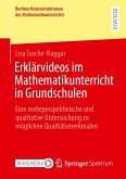 Erklärvideos im Mathematikunterricht in Grundschulen Erklärvideos im Mathematikunterricht in Grundschulen