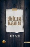 Büyüklere Masallar Büyüklere Masallar