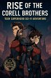 Rise of the Corell Brothers: Teen... - Bild 1