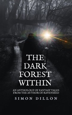 Cover The Dark Forest Within: An Anthology of Fantasy Tales (eBook, ePUB)