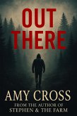 Out There (The Ted Armitage Trilogy, #1) (eBook, ePUB) Out There (The Ted Armitage Trilogy, #1) (eBook, ePUB)
