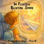 Im Flugzeug Richtung Sonne (MP3-Download)