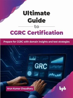 Cover Ultimate Guide to CGRC Certification: Prepare for CGRC with domain insights and test strategies (eBook, ePUB)