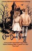 One Dark Night: A Spooky, Steamy Halloween Romance Anthology (eBook, ePUB) One Dark Night: A Spooky, Steamy Halloween Romance Anthology (eBook, ePUB)