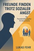 Freunde finden trotz sozialer Angst (eBook, ePUB)