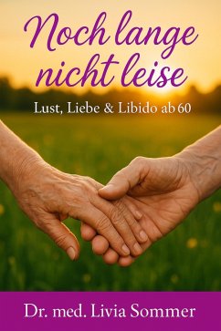 Noch lange nicht leise (eBook, ePUB) - Sommer, Livia
