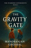 The Gravity Gate (The Starborn Experiments, #2) (eBook, ePUB)