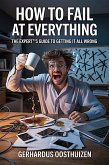 How to Fail at Everything (eBook, ePUB) How to Fail at Everything (eBook, ePUB)