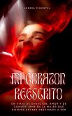 Mi Corazon Reescrito (eBook, ePUB)