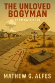 The Unloved Bogyman (Remastered) (eBook, ePUB) The Unloved Bogyman (Remastered) (eBook, ePUB)