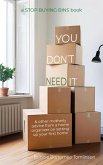 You Don't Need It & other motherly advice from a home organizer on setting up your first home (eBook, ePUB) You Don't Need It & other motherly advice from a home organizer on setting up your first home (eBook, ePUB)