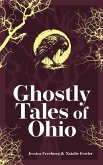 Ghostly Tales of Ohio (eBook, ePUB)