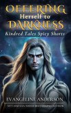 Offering Herself to Darkness (Kindred Tales Spicy Shorts, #4) (eBook, ePUB)