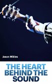 The Heart Behind the Sound (eBook, ePUB)