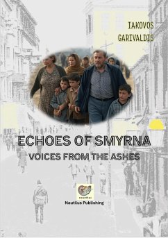 Cover Echoes of Smyrna (Refugee Recollections, #1) (eBook, ePUB)