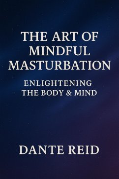 The Art of Mindful Masturbation (eBook, ePUB) Cover The Art of Mindful Masturbation (eBook, ePUB)