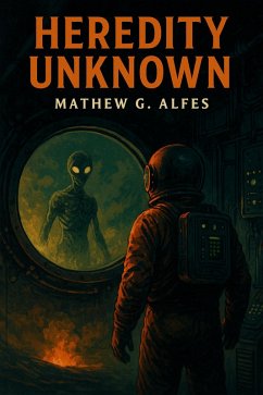 Heredity Unknown (eBook, ePUB) - Alfes, Mathew G.