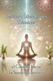 Heridas y liberaciones kármicas: el camino hacia la sanación interior (eBook, ePUB)