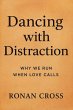 Dancing with Distraction: Why We Run... - Bild 1
