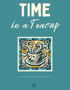 Cover Time in a Teacup And Other Bilingual European Portuguese-English Short Stories (eBook, ePUB)