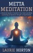 Metta Meditation: A Practical Guide to... - Bild 1