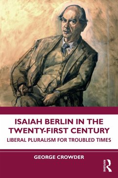 Isaiah Berlin in the Twenty-First Century (eBook, ePUB) - Crowder, George